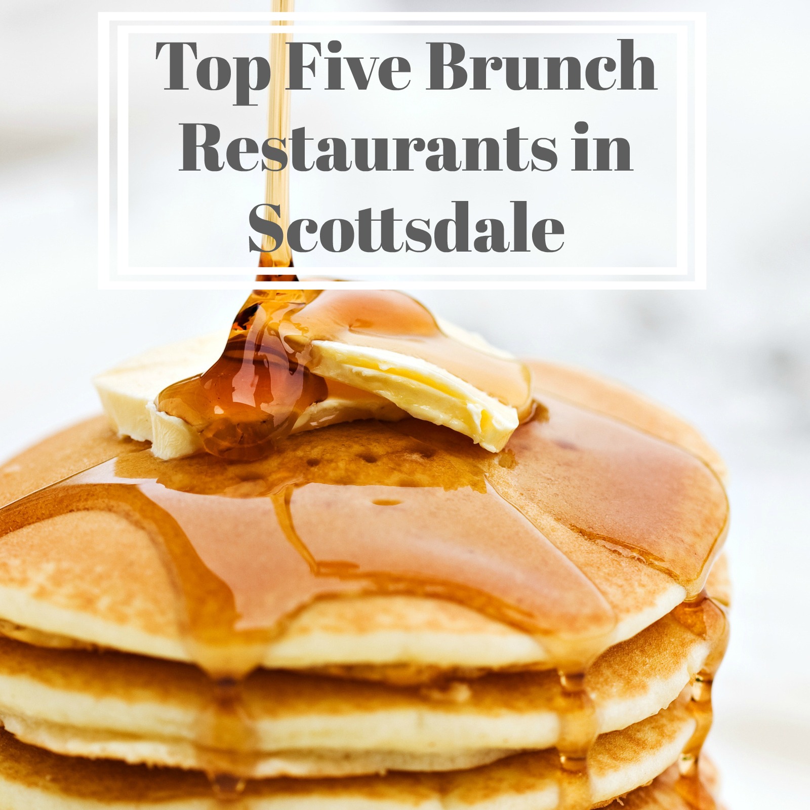 top brunch restaurants scottsdale