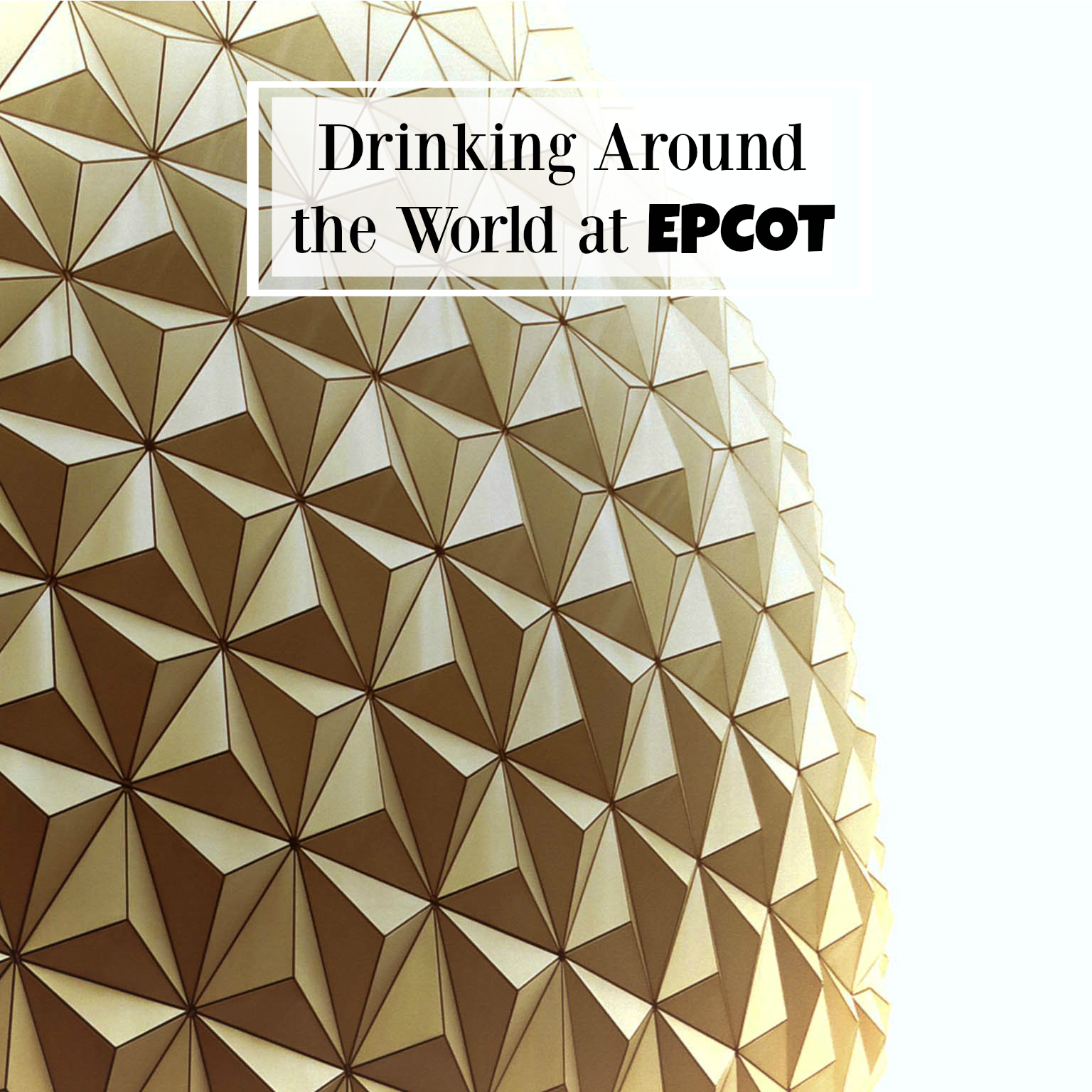 drinking around the world Epcot drinking around the world Epcot